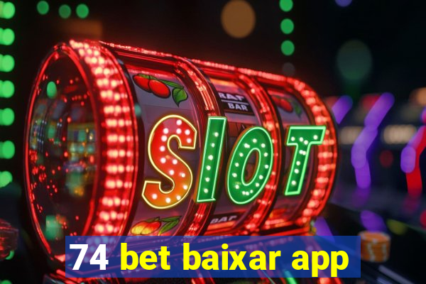 74 bet baixar app